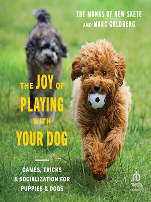 cover image of The Joy of Playing with Your Dog
